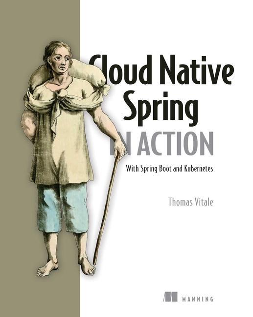 Carte Cloud Native Spring in Action: With Spring Boot and Kubernetes 