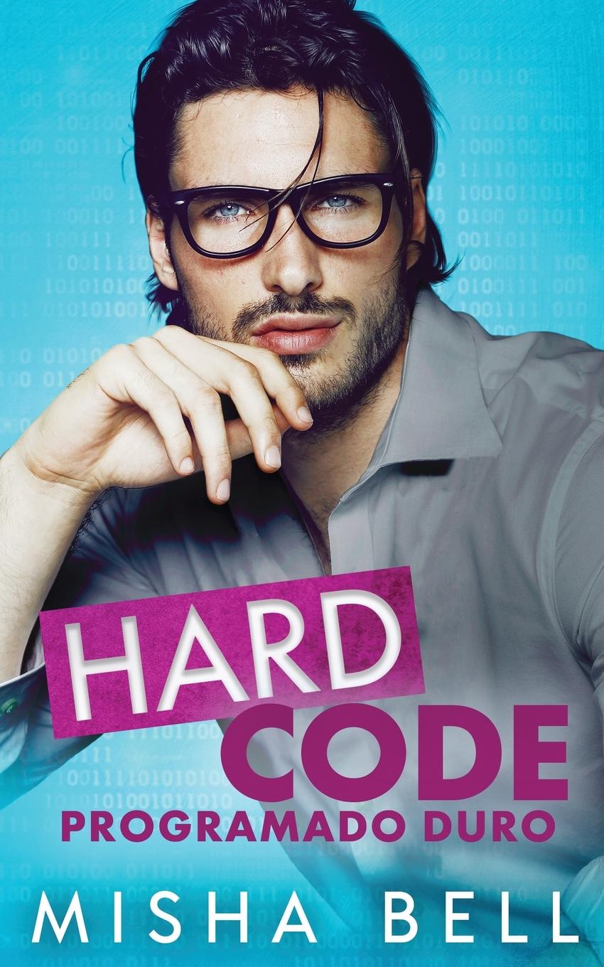 Knjiga Hard Code Misha Bell