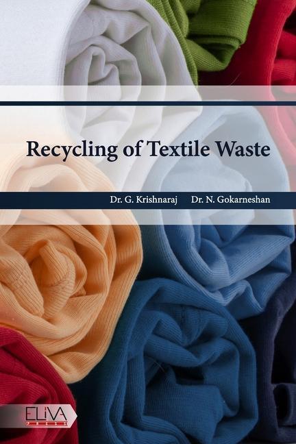 Könyv Recycling of Textile Waste G. Krishnaraj