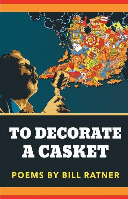 Buch To Decorate A Casket Bill Ratner
