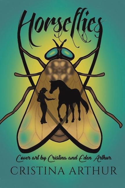 Knjiga HORSEFLIES Cristina Arthur