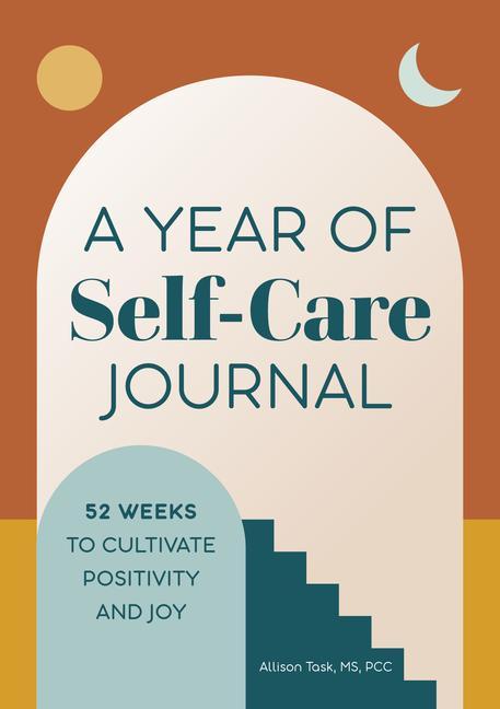 Książka A Year of Self-Care Journal: 52 Weeks to Cultivate Positivity & Joy 