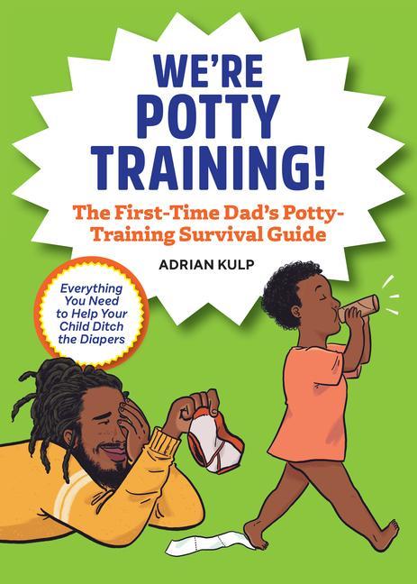 Carte We're Potty Training!: The First-Time Dad's Potty-Training Survival Guide 