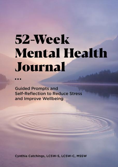 Książka 52-Week Mental Health Journal: Guided Prompts and Self-Reflection to Reduce Stress and Improve Wellbeing 