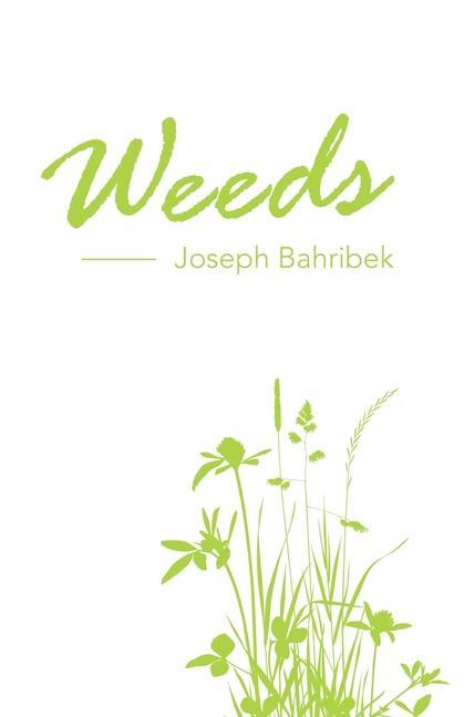Livro Weeds Joseph Bahribek