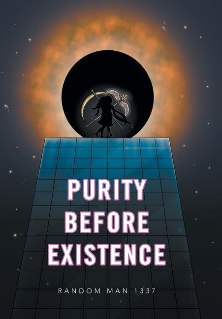 Knjiga Purity Before Existence Random Man 1337