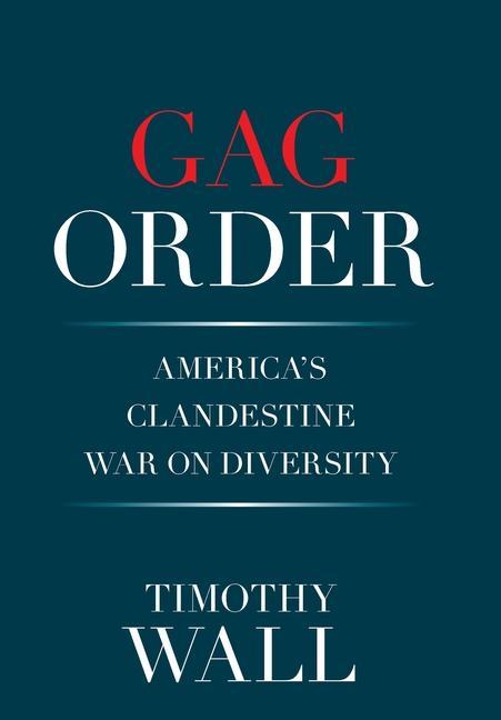 Buch Gag Order Timothy Wall