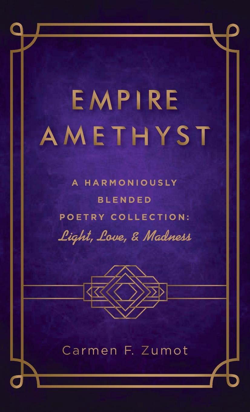 Knjiga Empire Amethyst Carmen F. Zumot