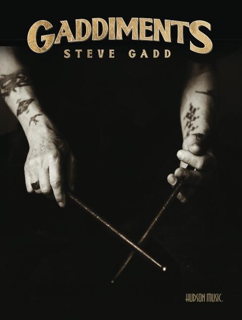 Книга Gaddiments by Steve Gadd - With Online Video of Steve Demonstrating Each Exercise 