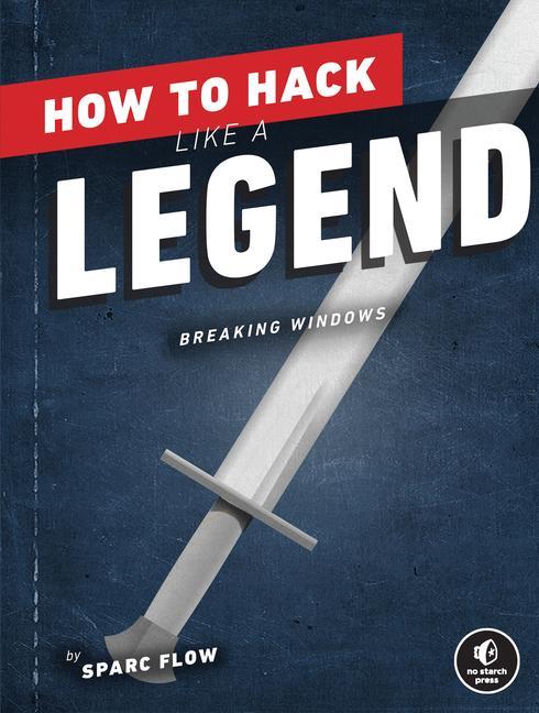 Книга How To Hack Like A Legend 