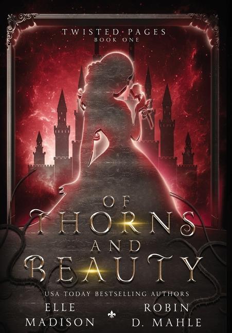 Kniha Of Thorns and Beauty Robin D. Mahle