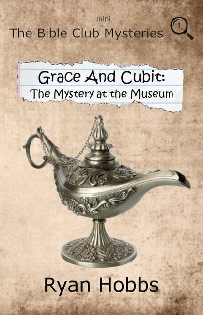 Libro Grace and Cubit: The Mystery at the Museum 