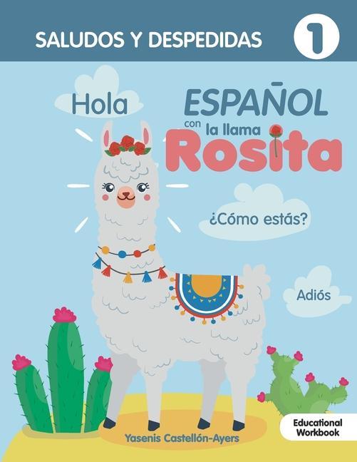 Carte Espanol con la llama Rosita Saludos Y Despedidas Yasmin Castellon Acuna