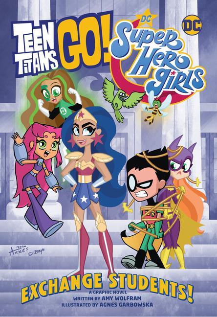 Книга Teen Titans Go! / DC Super Hero Girls: Exchange Students Agnes Garbowska