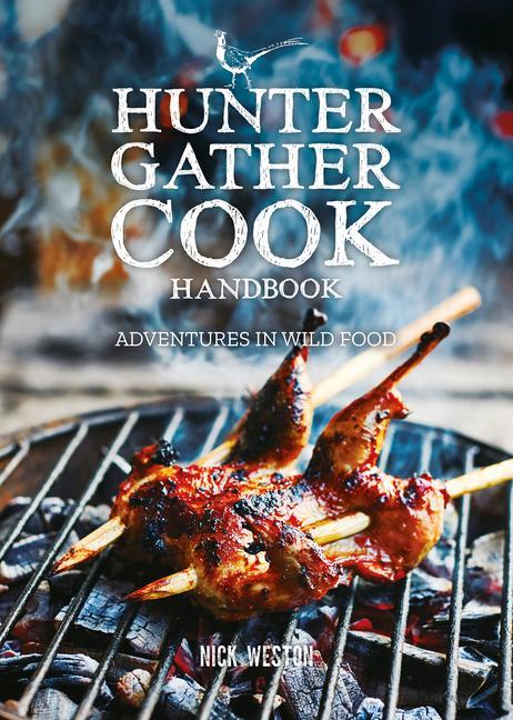 Könyv Hunter Gather Cook Handbook 