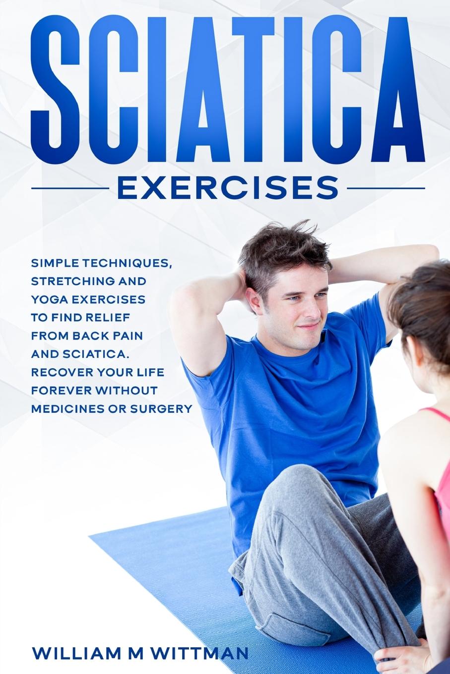 Βιβλίο Sciatica Exercises William M. Wittmann
