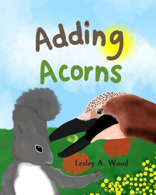 Knjiga Adding Acorns Lesley A. Wood