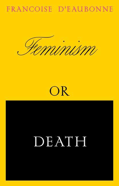 Книга Feminism or Death Emma Ramadan