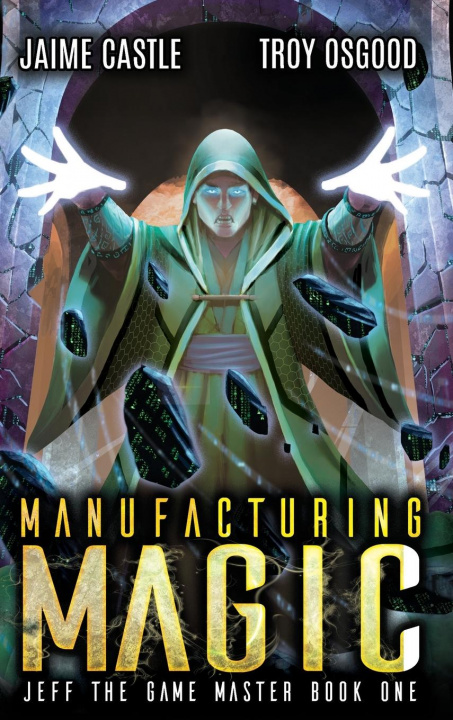 Kniha Manufacturing Magic Troy Osgood