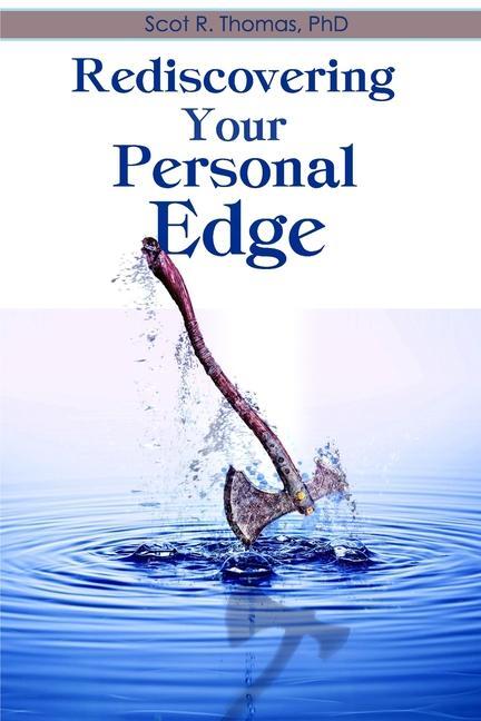 Knjiga Rediscovering Your Personal Edge Scot R. Thomas