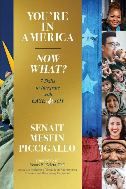 Kniha You're in America - Now What? Senait Mesfin Piccigallo