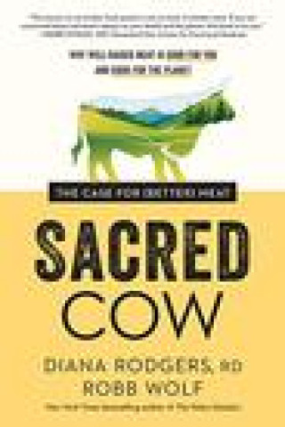 Kniha Sacred Cow Robb Wolf
