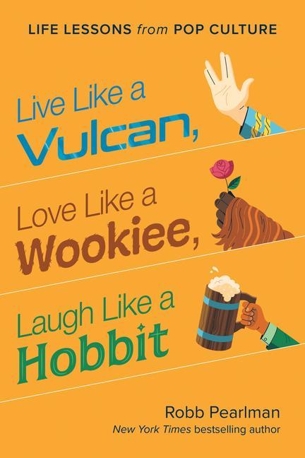 Kniha Live Like a Vulcan, Love Like a Wookiee, Laugh Like a Hobbit Jason Kayser