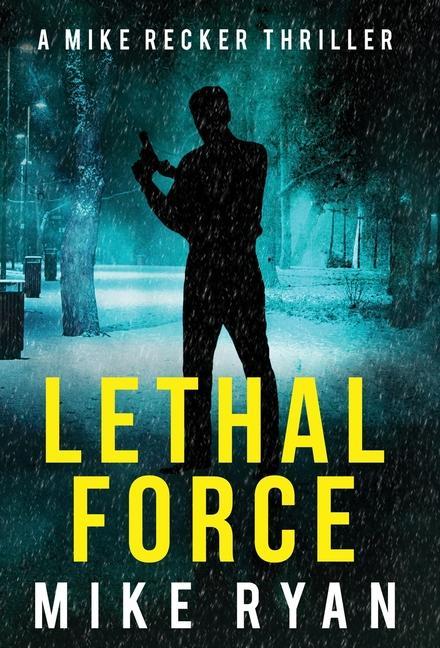 Book Lethal Force Mike Ryan