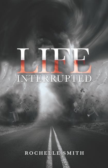 Knjiga Life Interrupted Rochelle Smith