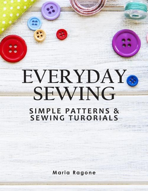 Knjiga Everyday Sewing Maria Ragone