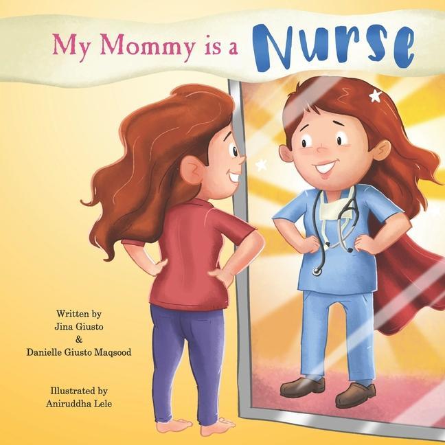 Kniha My Mommy is a Nurse Jina Giusto