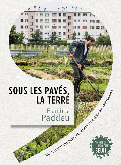 Knjiga Sous les pavés, la terre Flaminia Paddeu