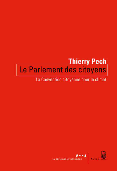 Könyv Le Parlement des citoyens Thierry Pech