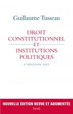 Kniha Droit constitutionnel et institutions politiques. 6e édition 2022 Guillaume Tusseau