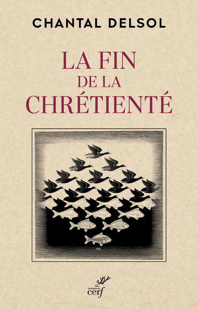 Kniha LA FIN DE LA CHRETIENTE Chantal Delsol