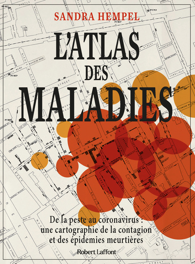 Kniha L'Atlas des maladies - De la peste au coronavirus, une cartographie de la contagion et des épidémies Sandra Hempel