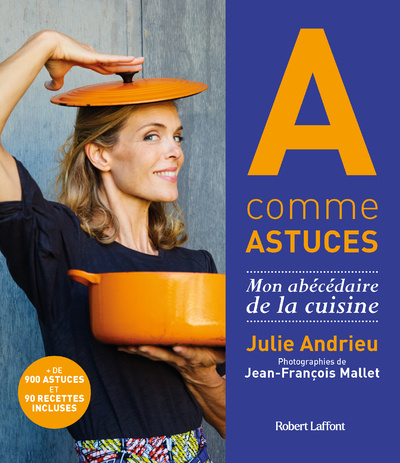 Könyv A comme Astuces - Mon abécédaire de la cuisine Julie Andrieu