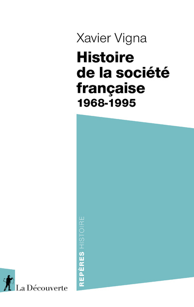 Carte Histoire de la société française - 1968-1995 Xavier Vigna
