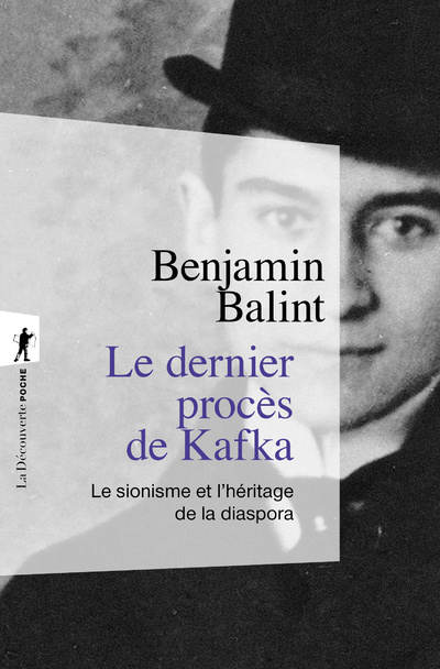Kniha Le dernier procès de Kafka - Le sionisme et l'héritage de la diaspora Benjamin Balint