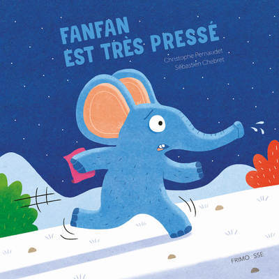 Könyv Fanfan est très pressé Christophe Pernaudet