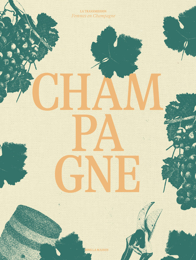 Könyv Champagne La transmission Femmes en Champagne