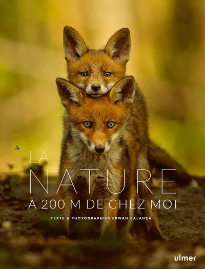 Livro La Nature à 200 m de chez moi Erwan Balanca