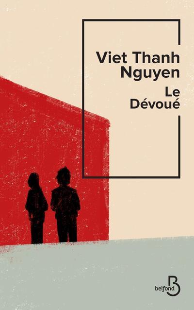 Kniha Le Dévoué Viet Thanh Nguyen