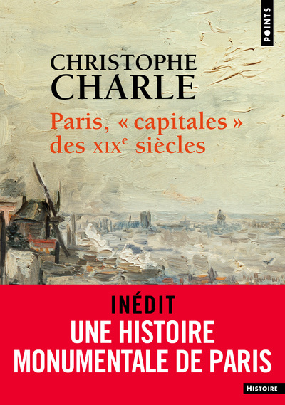 Kniha "Paris, ""capitales"" des XIXe siècles ((inédit))" Christophe Charle