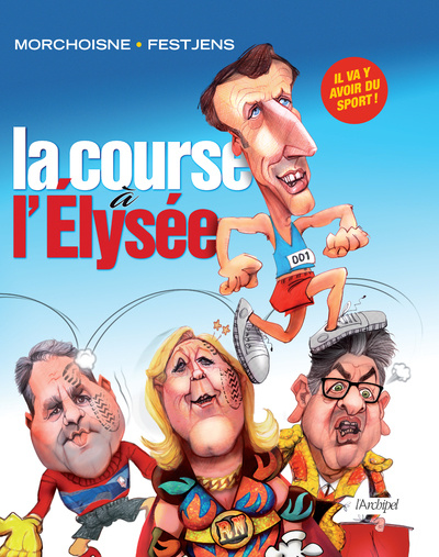 Boek La course à l'Élysée Jean-Claude Morchoisne