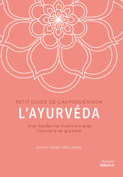 Livro L'ayurvéda - Une médecine traditionnelle, naturelle et globale Sonja Shah-Williams