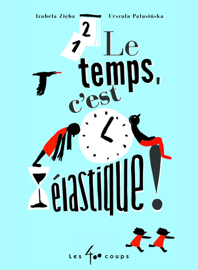 Kniha Le temps, c'est élastique ! Izabela Zieba