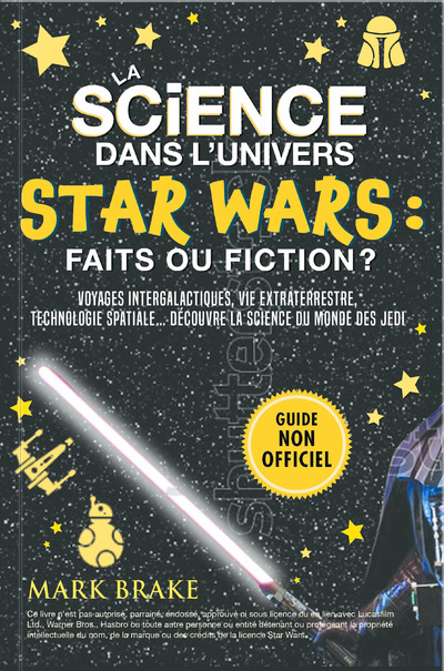 Kniha La science dans l'univers Star Wars : faits ou fiction ? Mark Brake