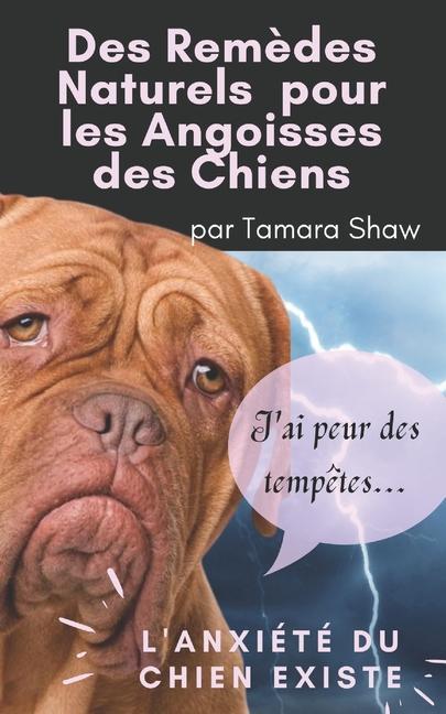 Carte Des Remedes Naturels pour les Angoisses des Chiens 