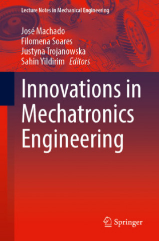 Book Innovations in Mechatronics Engineering Sahin Yildirim